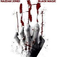 Nazdak Jones - Black Magic