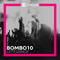 Bombo10 - Let's Dance