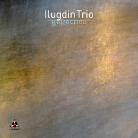 Ilugdin Trio - Reflection