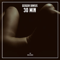 Geogor Dansis - 30 Min