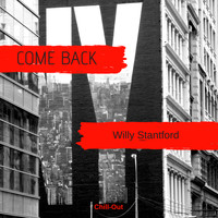 Willy Stantford - Come Back