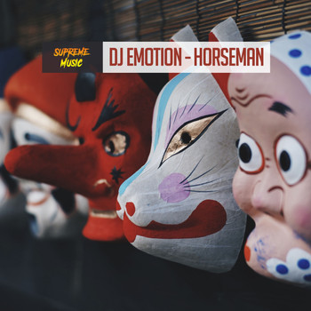 Dj Emotion - Horseman (Explicit)