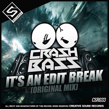Crash Bass - It's An Edit Break