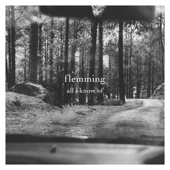 Flemming - All I Know Of