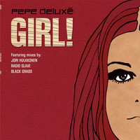 Pepe Deluxé - Girl