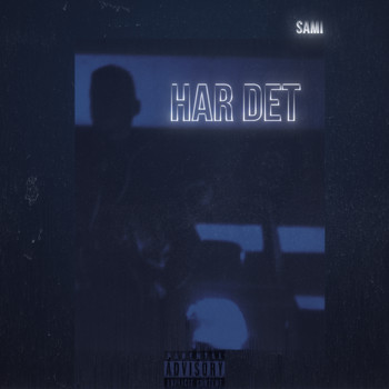 Sami - Har det (Explicit)
