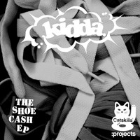 Kidda - Shoe Cash EP