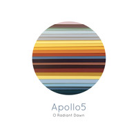 Apollo5 - O Radiant Dawn
