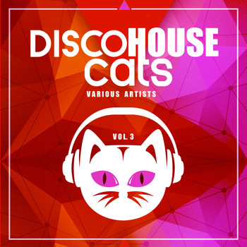 Various Artists - Disco House Cats, Vol. 3