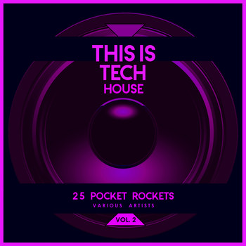 Various Artists - This Is Tech House, Vol. 2 (25 Pocket Rockets)