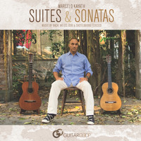 Marcelo Kayath - Suites & Sonatas