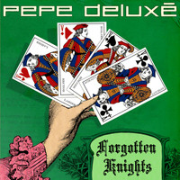 Pepe Deluxé - Forgotten Knights