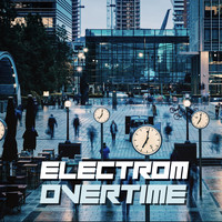 Electrom - Overtime