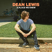 Dean Lewis - A Place We Knew (Explicit)