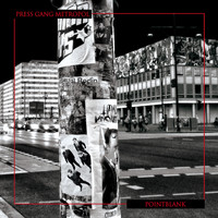 Press Gang Metropol - Point Blank