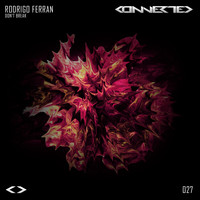 Rodrigo Ferran - Don't Break