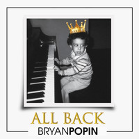 Bryan Popin - All Back