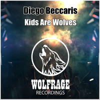 Diego Beccaris - Kids Are Wolves