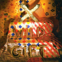 X - Wild Gift (2019 Remaster) (Explicit)