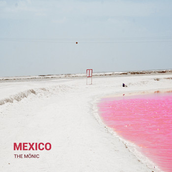 The Mönic - Mexico
