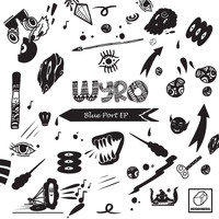 Wyro - Blue Port EP