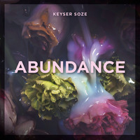 Keyser Soze - Abundance