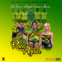Jah Vain - Rise Again (feat. Rehgeh Queen & NOVEE) (Explicit)