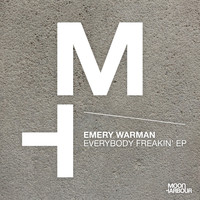 Emery Warman - Everybody Freakin' EP
