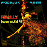 Ewonder featuring Celli Pitt - Really
