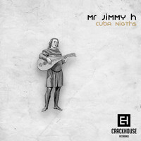 Mr Jimmy H - Cuba Nigths EP