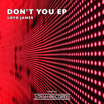 Loyd James - Don't You Ep
