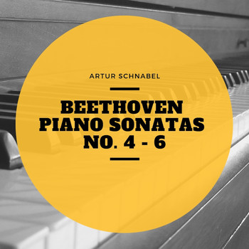 Artur Schnabel - Beethoven Piano Sonatas No. 4 - 6