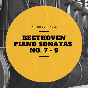 Artur Schnabel - Beethoven Piano Sonatas No. 7 - 9