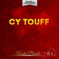 Cy Touff - Keester Parade