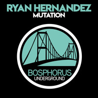 Ryan Hernandez - Mutation