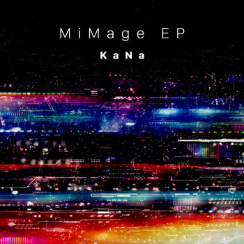 Kana - Mimage EP