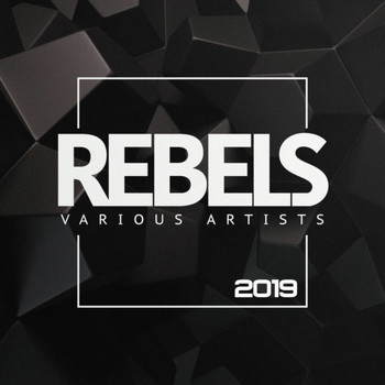 Various Artists - Rebels 2019