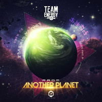 Team Energy - From Another Planet