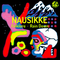 Nausikke - Folklore / Rain Down