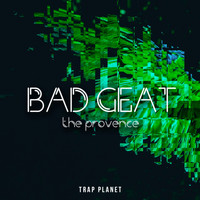 The Provence - Bad Geat