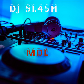 DJ 5L45H - MDE