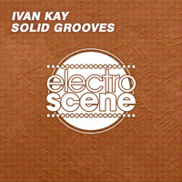 Ivan Kay - Solid Grooves
