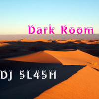 DJ 5L45H - Dark Room