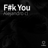 Alejandro Cl - F#k You