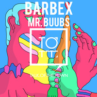 Barbex - Mr. Buubs