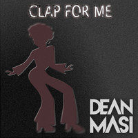 Dean Masi - Clap For Me