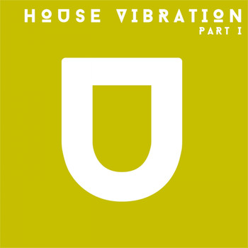 Various Artists - House Vibration, Pt. I