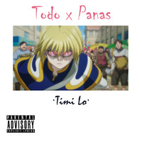 Timi Lo - Todo X Panas (Explicit)