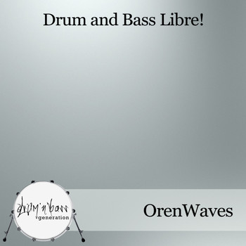 OrenWaves - Drum & Bass Libre!