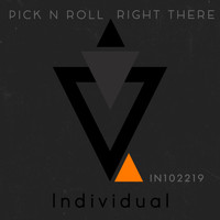 Pick N Roll - Right There